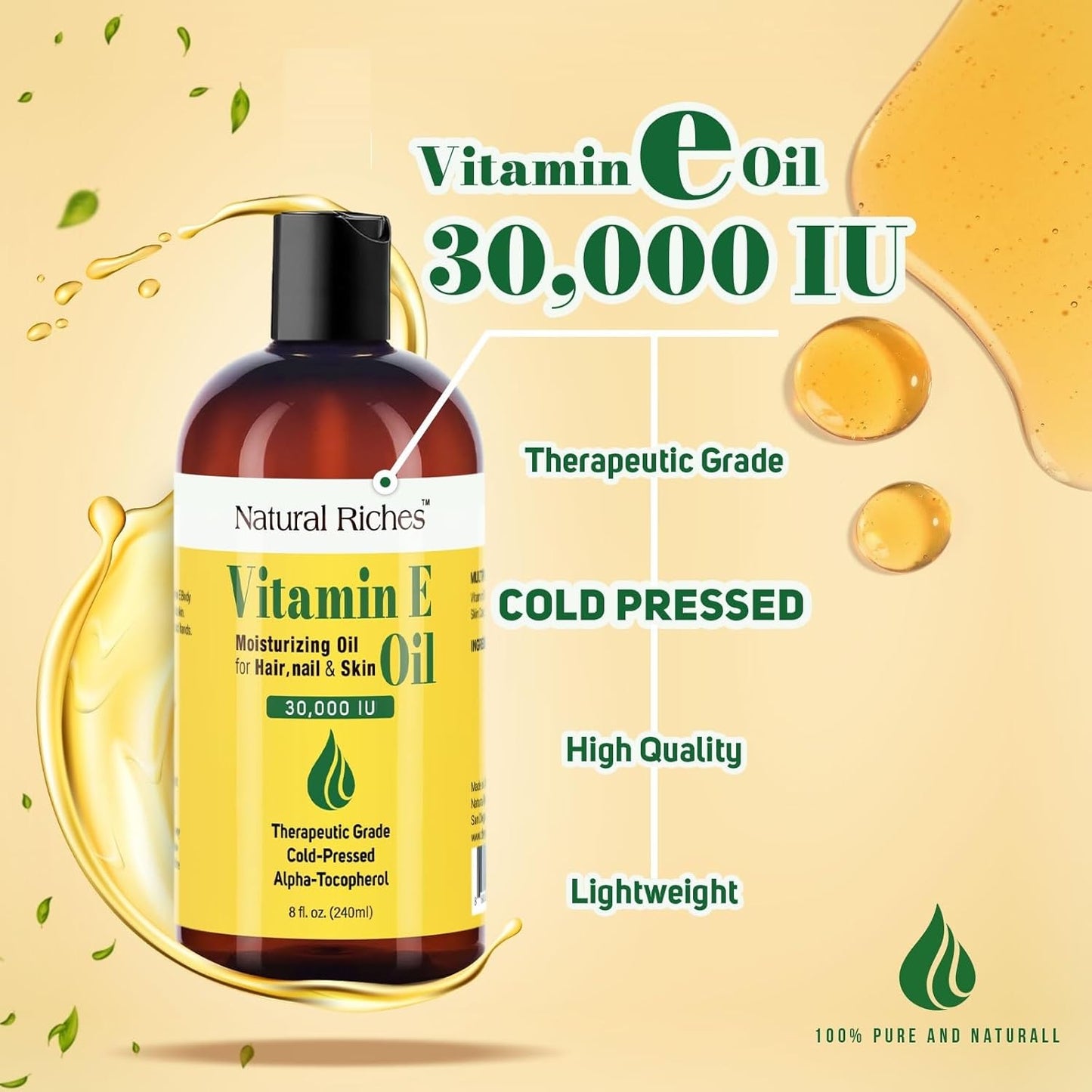 Natural Riches Vitamin E Oil | 100% Pure and Natural Cold Pressed Vitamin E oil for Skin, Scars, Face, Nails, Hair, Scalp 30,000 IU Non-GMO Verified Hair & Body Oil :8 Fl Oz